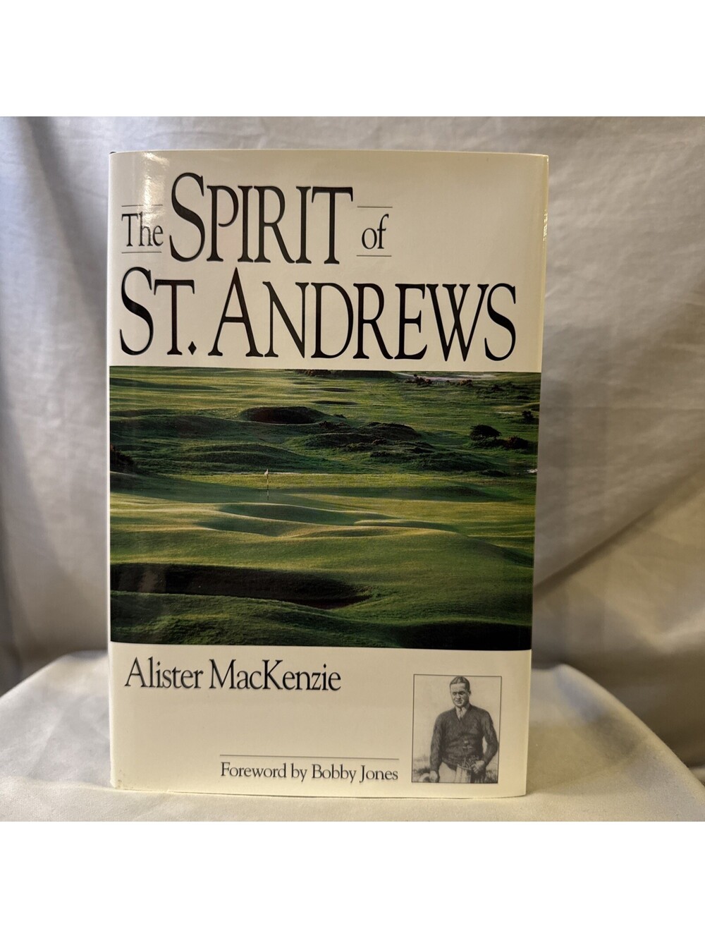 Spirit of St. Andrews by Alister MacKenzie (1995, Hardcover)